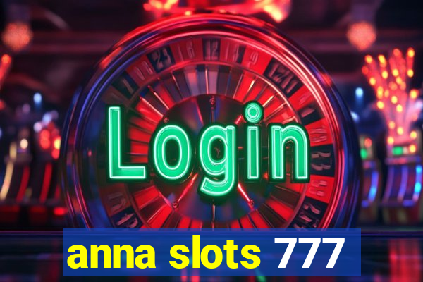 anna slots 777